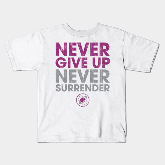 Never Give Up Never Surrender (Variant) Kids T-Shirt by huckblade